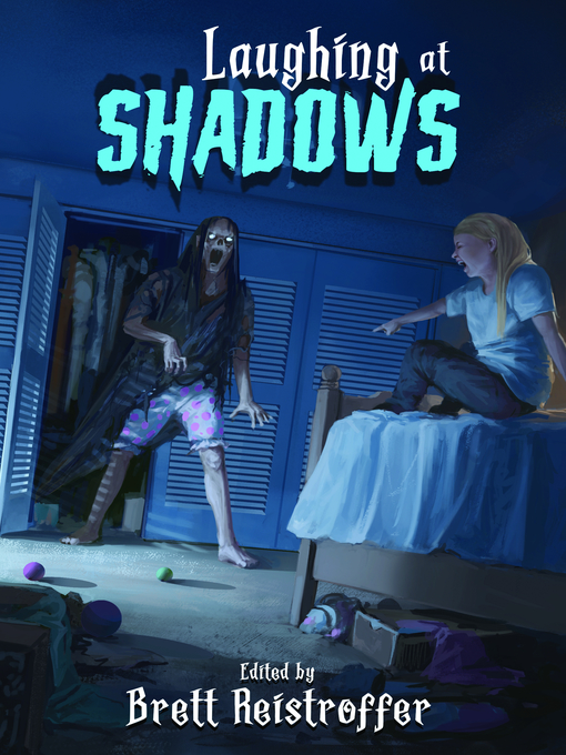 Title details for Laughing at Shadows by Brett Reistroffer - Available